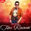 About Teri Ruswai Song